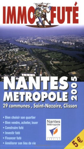 Couverture de Immo fute nantes metropole 2005, le petit fute