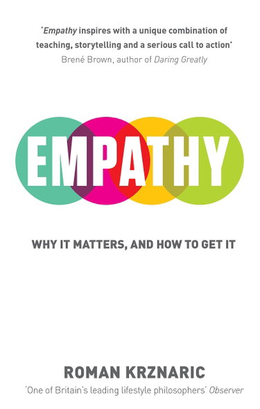 Couverture de Empathy: Why It Matters, And How To Get It