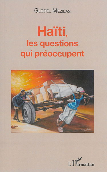 Haïti, les questions qui préoccupent
