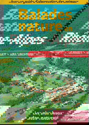 Rhône-Alpes : Dombes, Bugey, Bas-Dauphiné 2000