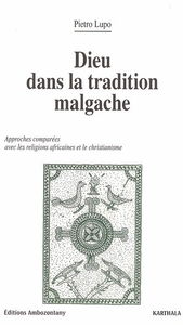 Dieu dans la tradition malgache : approches comparées avec les religions africaines et le christianisme