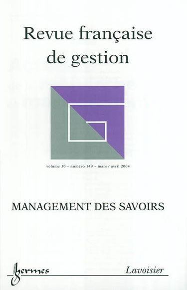 Revue française de gestion, n° 149. Management des savoirs