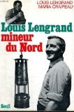 Couverture de Louis Lengrand, mineur du Nord