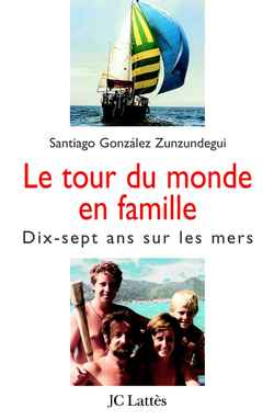 Le tour du monde en famille : 17 ans sur les mers