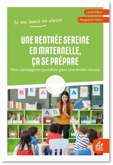 Couverture de Une rentrée sereine en maternelle, ça se prépare : mon compagnon quotidien pour une année réussie