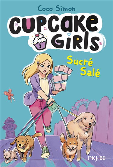 Cupcake girls. Vol. 3. Sucré salé