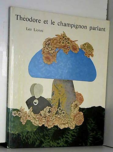 Théodore et le champignon parlant