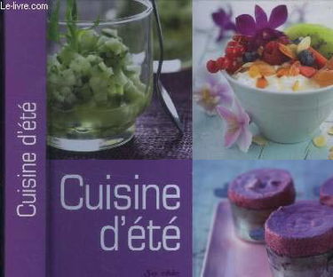 Cuisine d'été - So chic, souvenirs de vacances, convivial et sympa, à l'extérieur