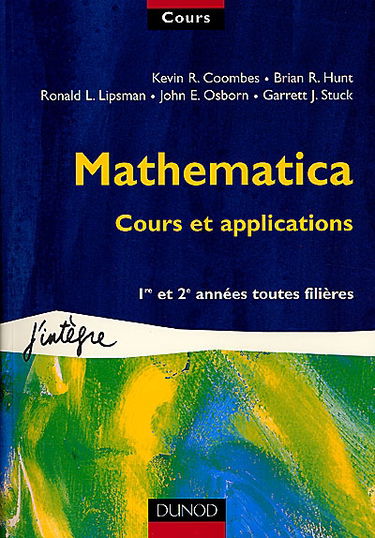 Mathematica, cours et applications : 1re et 2e années toutes filières