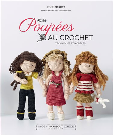 Mes poupées au crochet : techniques et modèles
