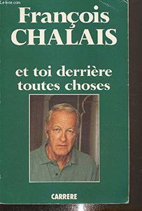 Et toi derrière toutes choses