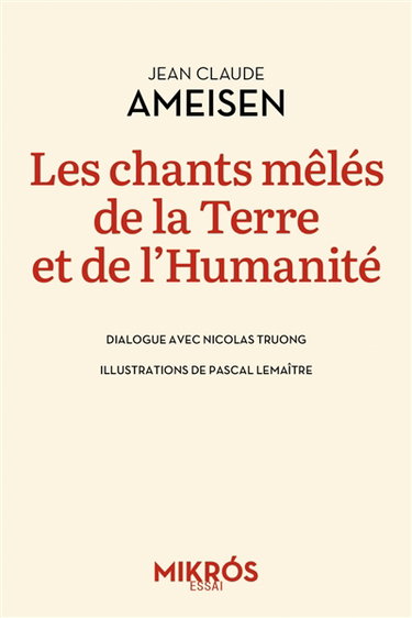 Couverture de Les chants mêlés de la Terre et de l'humanité : dialogue avec Nicolas Truong