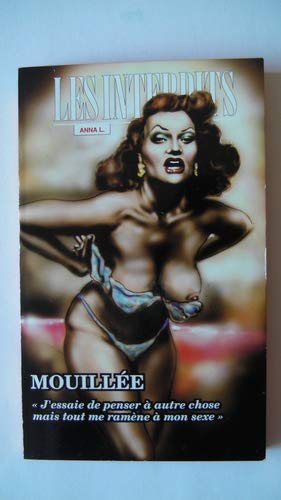 Les interdits n°250 : mouillee
