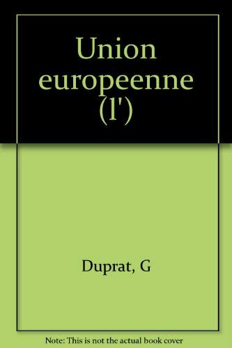 L'Union européenne : droit, politique, démocratie