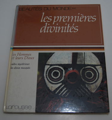 Les Premières divinités : cultes mystérieux, les dieux masqués