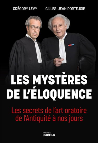 Couverture de Les mystères de l'éloquence : les secrets de l'art oratoire de l'Antiquité à nos jours