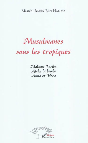 Musulmanes sous les tropiques : recueil de nouvelles