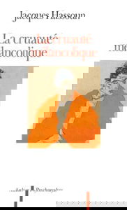 La cruauté mélancolique