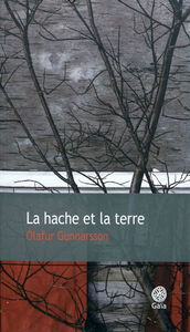 La hache et la terre