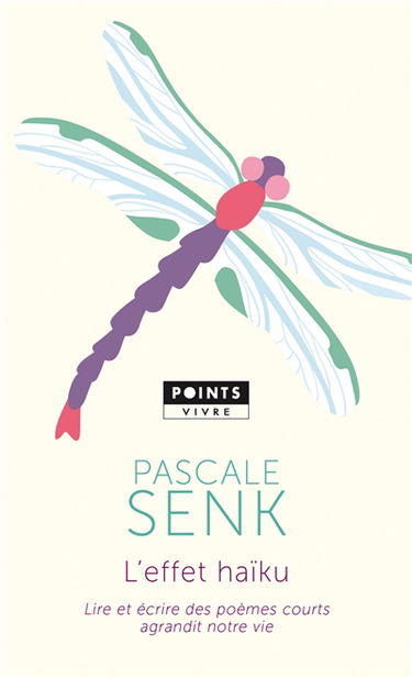 L'effet haïku : lire et écrire des poèmes courts agrandit notre vie