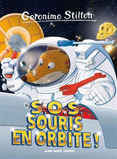 Geronimo Stilton. Vol. 67. SOS souris en orbite !