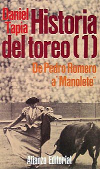 Couverture de Historia del toreo, tome 1 / De Pedro Romero a "Manolete"