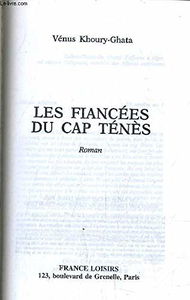 Les fiancées du Cap Ténès. Roman.