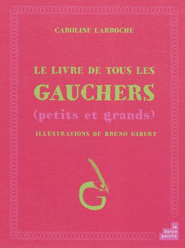 Le livre de tous les gauchers : petits et grands