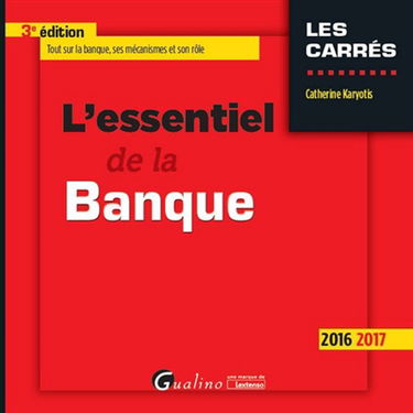 L'essentiel de la banque : 2016-2017
