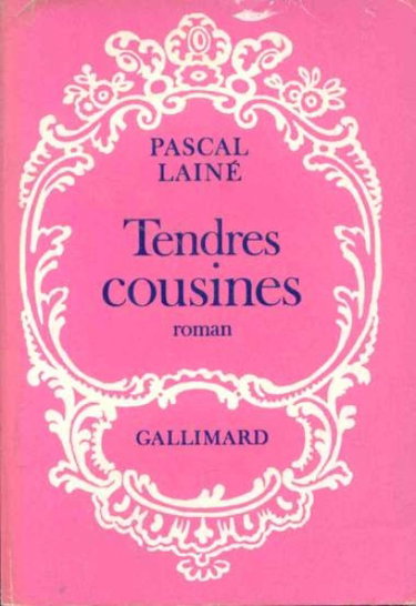 Couverture de Tendres Cousines par Pascal Lainé