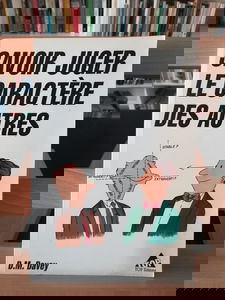 Savoir juger le caractère des autres