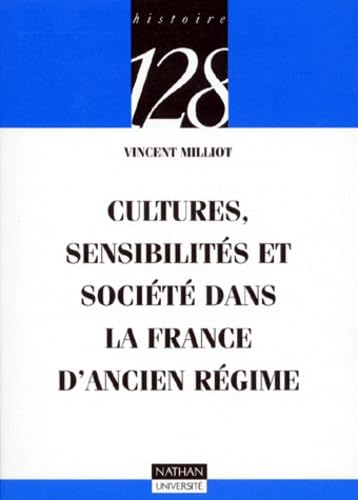 Cultures, sensibilités et société dans la France d'Ancien Régime