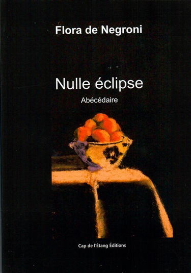 Nulle éclipse : abécédaire