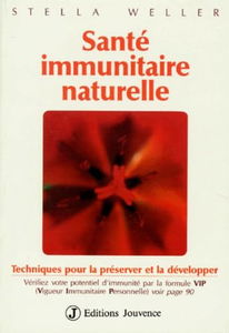 Santé immunitaire naturelle : techniques pour la préserver et la développer