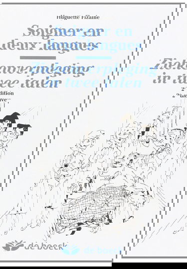 Soigner en deux langues. Ziekenverpleging in twee talen