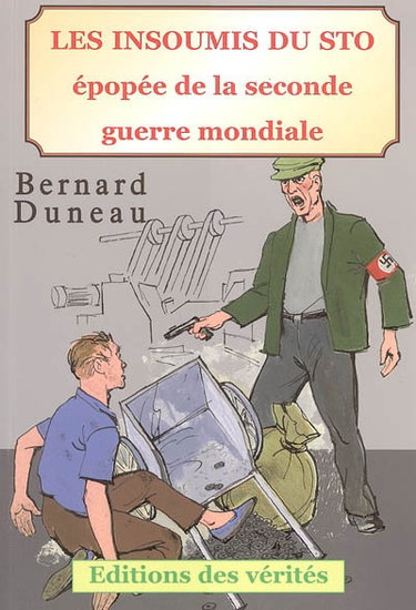 Couverture de Les insoumis du STO : épopée de la Seconde Guerre mondiale