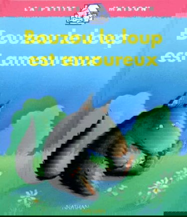 Bouzou le loup est amoureux