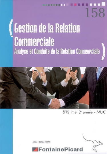 Gestion de la relation commerciale : analyse et conduite de la relation commerciale