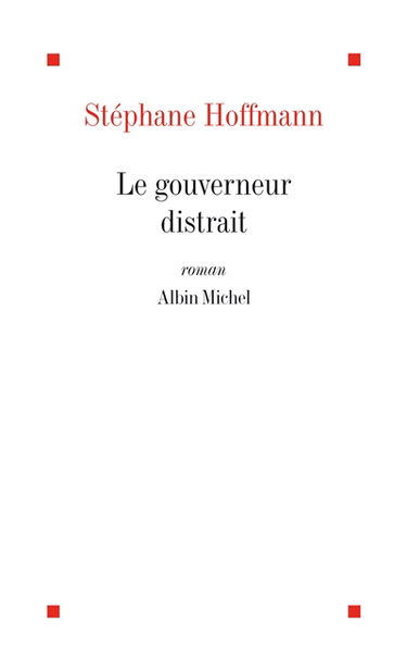 Le Gouverneur distrait