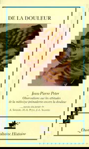 De la douleur : observations sur les attitudes de la médecine prémoderne envers la douleur