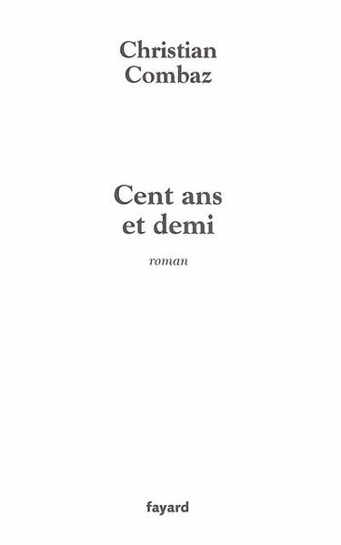 Cent ans et demi