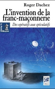 L'invention de la franc-maçonnerie : des opératifs aux spéculatifs