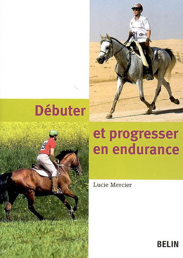 Débuter et progresser en endurance : finir, c'est déjà gagner !