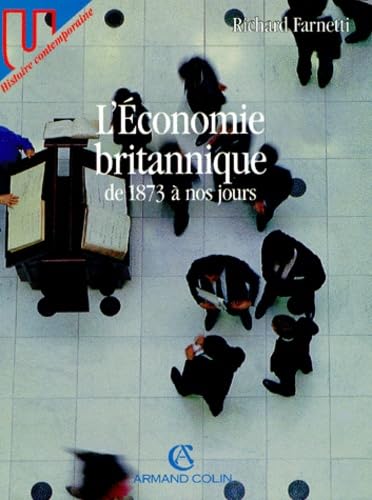 L'Economie britannique de 1873 à nos jours