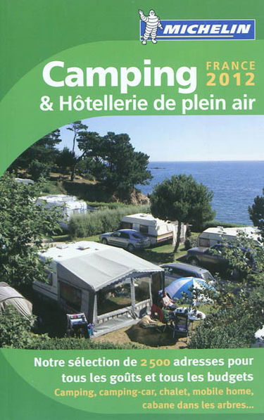 Camping & hôtellerie de plein air : France 2012