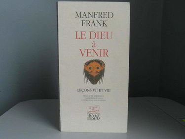 Le Dieu à venir : leçons VII et VIII