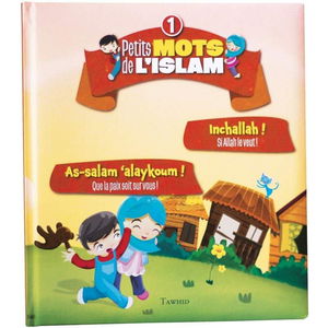 Petits mots de l'islam (1) As-salam aleykoum ! Inchallah !