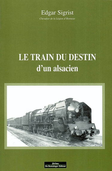 Le train du destin d'un Alsacien