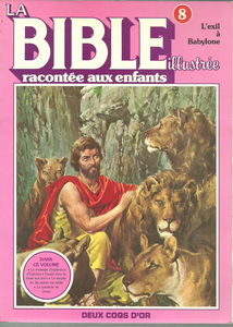 La Bible illustrée racontée aux enfants : 08 : L'Exil à Babylone