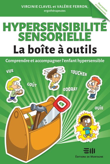 Hypersensibilité sensorielle : Comprendre et accompagner l'enfant hypersensible